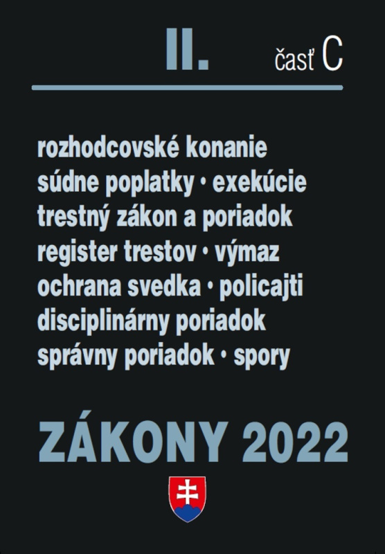 Zákony II. C / 2022 - Trestné právo, Exekučný poriadok, Správne právo - kniha z kategorie Odborné a naučné