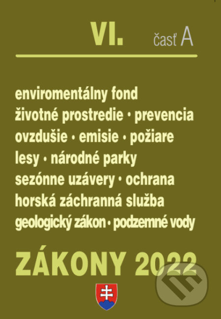 Zákony 2022 VI/A Životné prostredie, Lesné hospodárstvo - kniha z kategorie Odborné a naučné