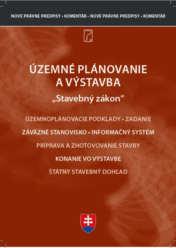 Stavebný zákon - s komentárom (Územné plánovanie a výstavba od 1. 4. 2024) - kniha z kategorie Právo