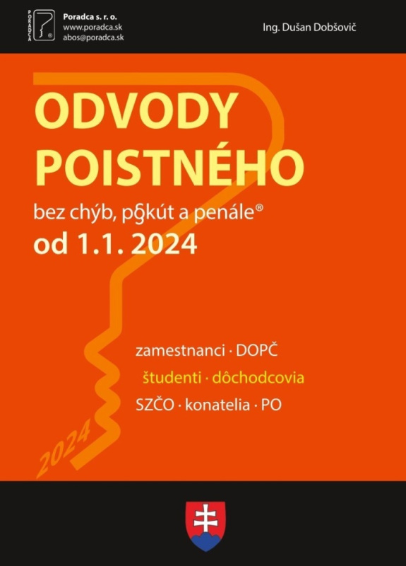 Odvody poistného od 1.1.2024 (Prehľad odvodov zamestnanci, DOPČ, študenti, dôchodcovia, SZČO, konatelia, PO) - kniha z kategorie Daně