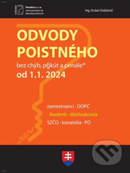 Odvody poistného od 1.1.2024 (Prehľad odvodov zamestnanci, DOPČ, študenti, dôchodcovia, SZČO, konatelia, PO) - kniha z kategorie Daně