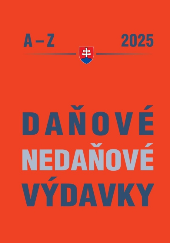 Daňové a nedaňové výdavky 2025 (Uplatnenie výdavkov a nákladov podnikateľa, Prípady z praxe) - kniha z kategorie Daně