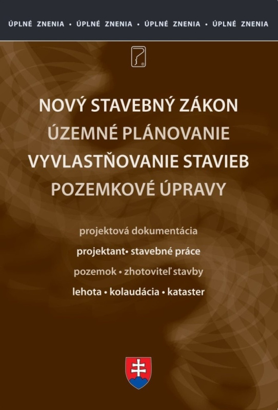Nový stavebný zákon (Územné plánovanie, Zákon o vyvlastňovaní pozemkov a stavieb, Zákon o pozemkových úpravách) - kniha z kategorie Správní právo