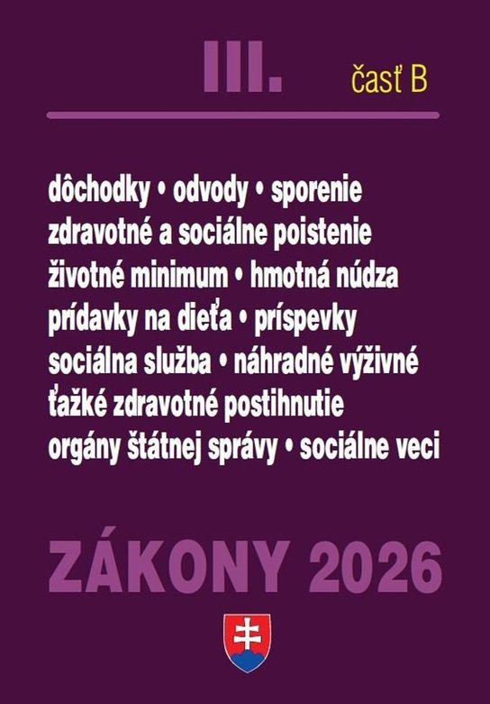 Zákony III. B / 2026 - Sociálne zabezpečenie a príspevky