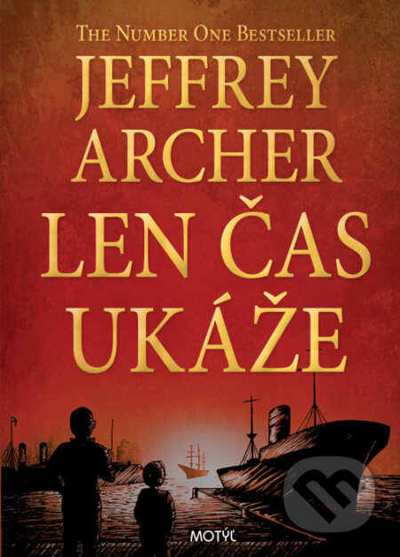 Len čas ukáže - Jeffrey Archer - kniha z kategorie Společenská beletrie