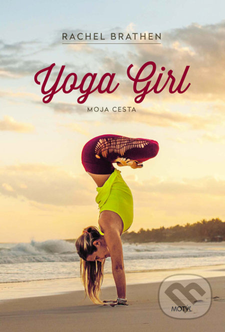 Yoga Girl (Moja cesta) - Rachel Brathen - kniha z kategorie Pozitivní myšlení