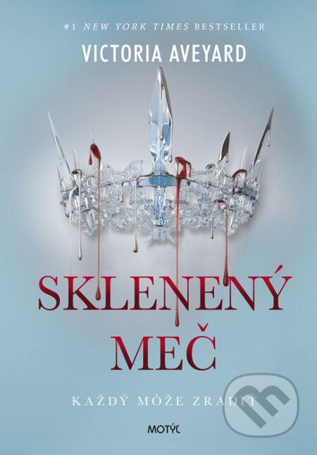 Sklenený meč (Každý môže zradiť) - Victoria Aveyard - kniha z kategorie Beletrie pro děti