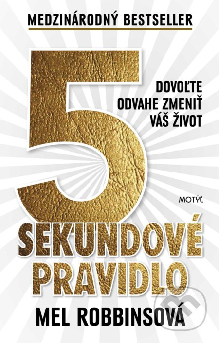 5 sekundové pravidlo (Dovoľte odvahe zmeniť váš život) - kniha z kategorie Psychologie