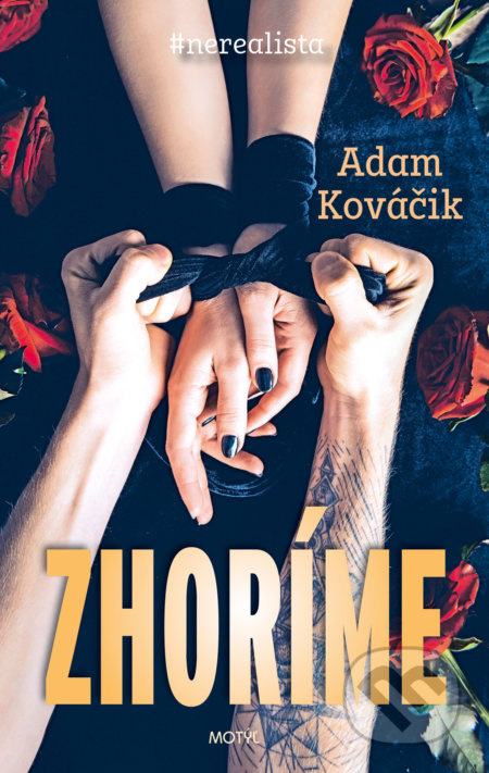 Zhoríme - Adam Kováčik - kniha z kategorie Společenská beletrie