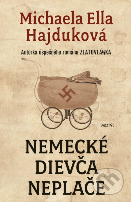 Nemecké dievča neplače - Michaela Ella Hajduková - kniha z kategorie Společenská beletrie