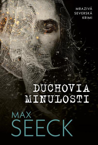 Duchovia minulosti - Max Seeck - kniha z kategorie Detektivky, thrillery a horory