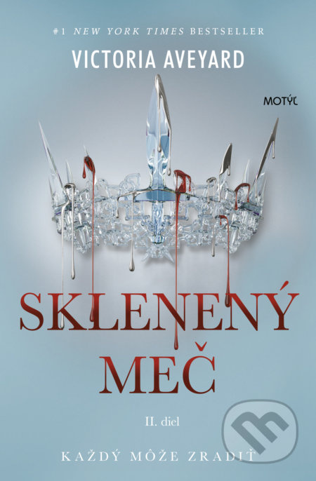 Sklenený meč (Každý môže zradiť) - Victoria Aveyard - kniha z kategorie Beletrie pro děti