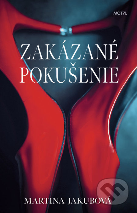 Zakázané pokušenie - Martina Jakubová - kniha z kategorie Společenská beletrie
