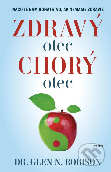 Zdravý otec, chorý otec (Načo je nám bohatstvo, ak nemáme zdravie) - kniha z kategorie Zdraví a životní styl