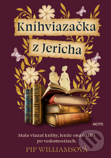 Kníhviazačka z Jericha (Mala viazať knihy, lenže ona túžila po vedomostiach.) - kniha z kategorie Společenská beletrie