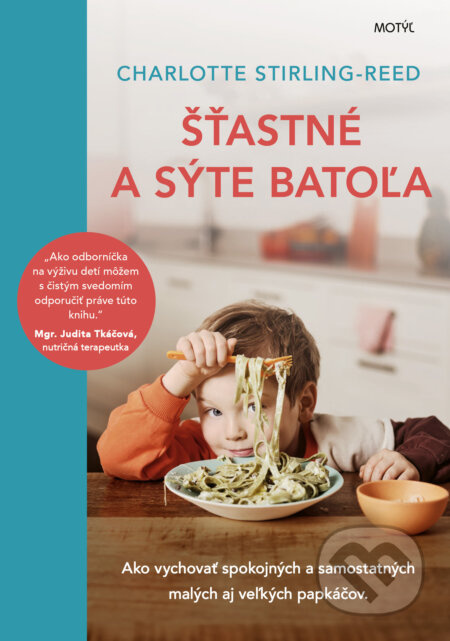 Šťastné a sýte batoľa (Ako vychovať spokojných a samostatných malých papkáčov.) - kniha z kategorie Vztahy a rodina