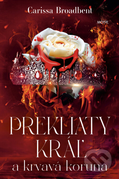 Prekliaty kráľ a krvavá koruna - Carissa Broadbent