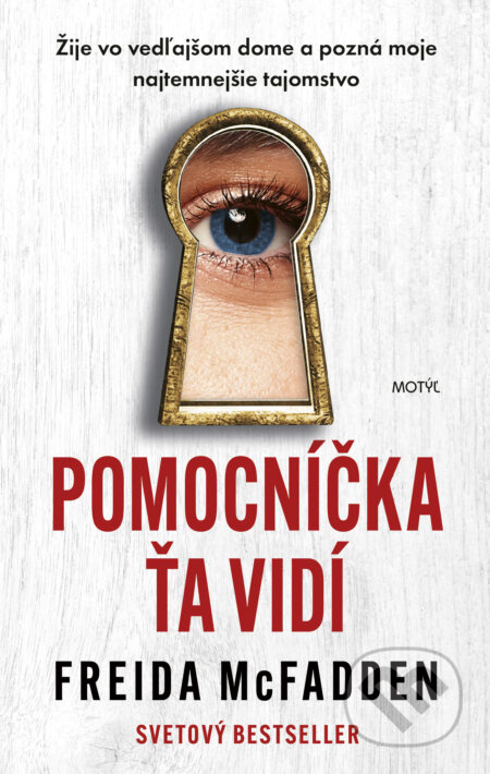 Pomocníčka ťa vidí (Žije vo vedľajšom dome a pozná moje najtemnejšie tajomstvo) - kniha z kategorie Detektivky, thrillery a horory