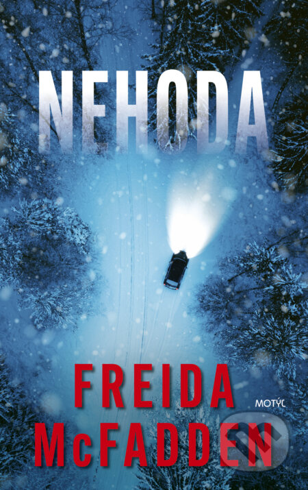 Nehoda - Freida McFadden - kniha z kategorie Thrillery