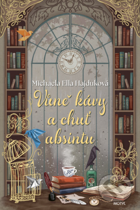 Vůně kávy a chuť absintu - Michaela Ella Hajduková - kniha z kategorie Romantika