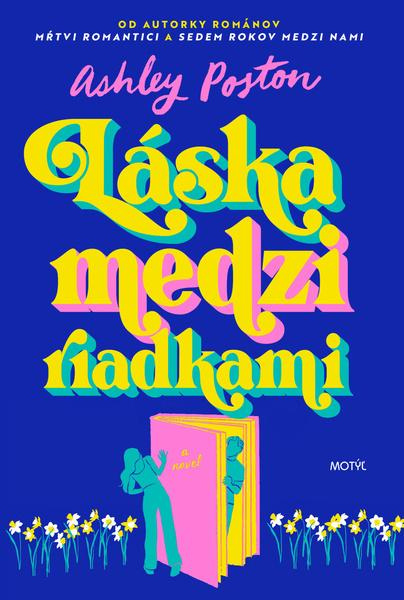 Láska medzi riadkami - Ashley Poston - kniha z kategorie Romantická