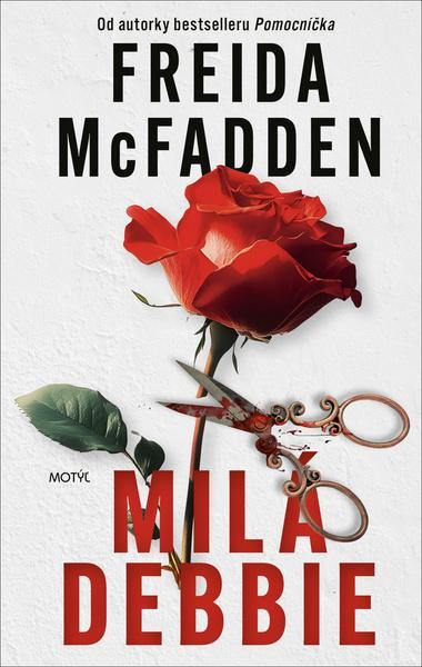 Milá Debbie - Freida McFadden - kniha z kategorie Thrillery