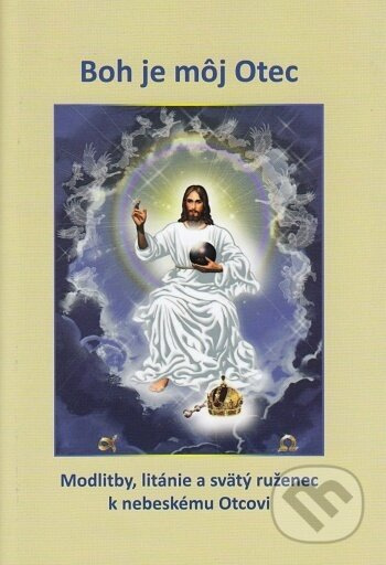 Boh je môj Otec - Mária Barnášová - kniha z kategorie Křesťanství