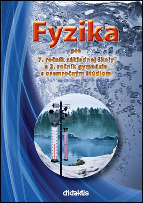 Fyzika pre 7. ročník základnej školy a 2. ročník gymnázia s osemročným štúdiom - kniha z kategorie 2. stupeň