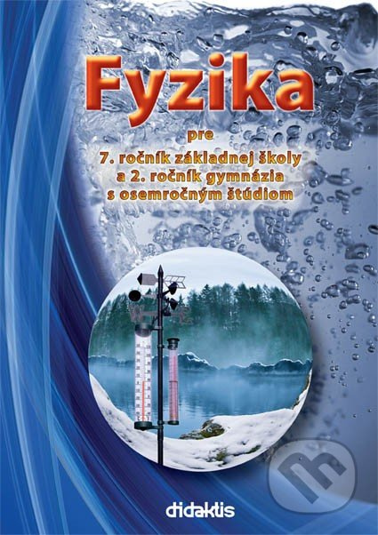 Fyzika pre 7. ročník základnej školy a 2. ročník gymnázia s osemročným štúdiom - kniha z kategorie 2. stupeň