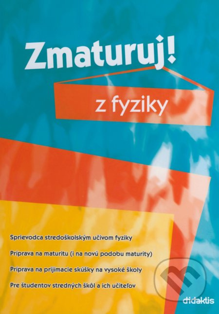 Zmaturuj z fyziky - kniha z kategorie Fyzika