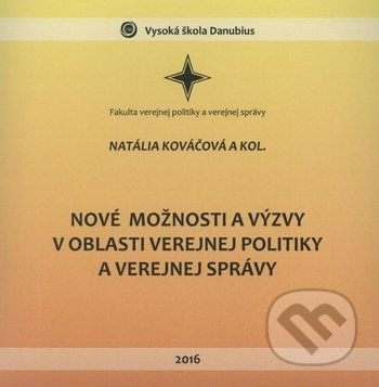 Nové možnosti a výzvy v oblasti verejnej politiky a verejnej správy