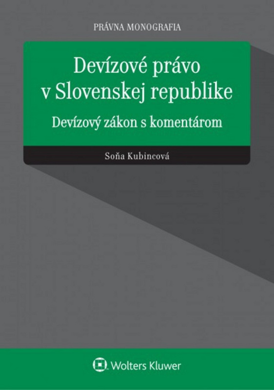 Devízové právo v Slovenskej republike (Devízový zákon s komentárom) - kniha z kategorie Finance