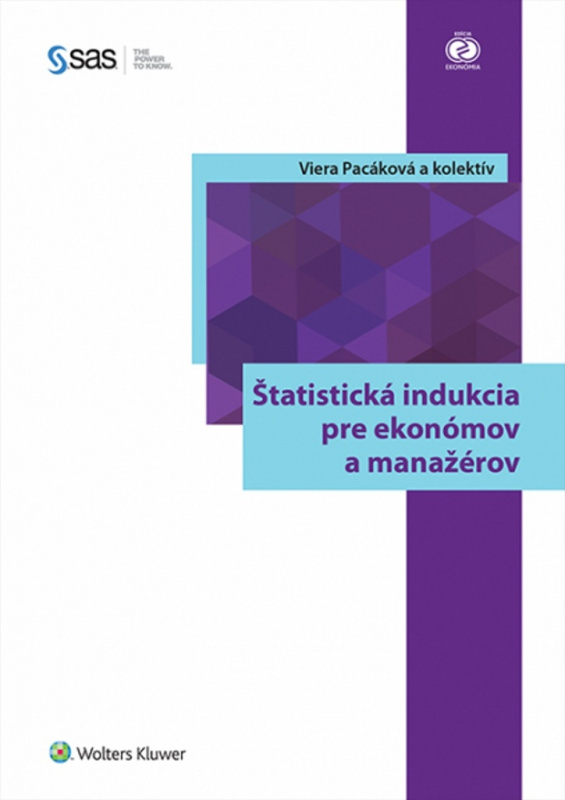 Štatistická indukcia pre ekonómov a manažérov - Viera Pacáková a kolektív - kniha z kategorie Management