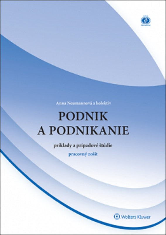 Podnik a podnikanie – príklady a prípadové štúdie (Pracovný zošit) - kniha z kategorie Obchodní management