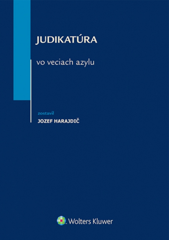 Judikatúra vo veciach azylu - Jozef Harajdič - kniha z kategorie Mezinárodní právo