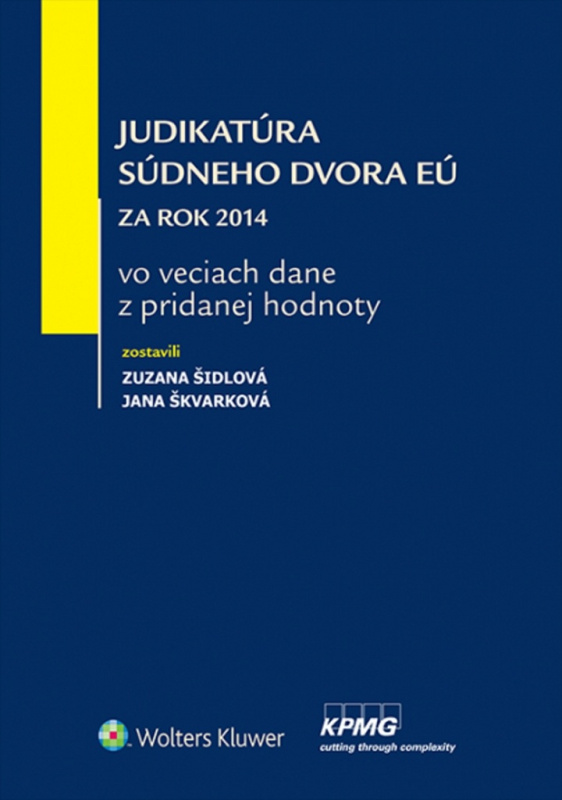 Judikatúra Súdneho dvora EÚ (Za rok 2014 vo veciach dane z pridanej hodnoty) - kniha z kategorie Daně
