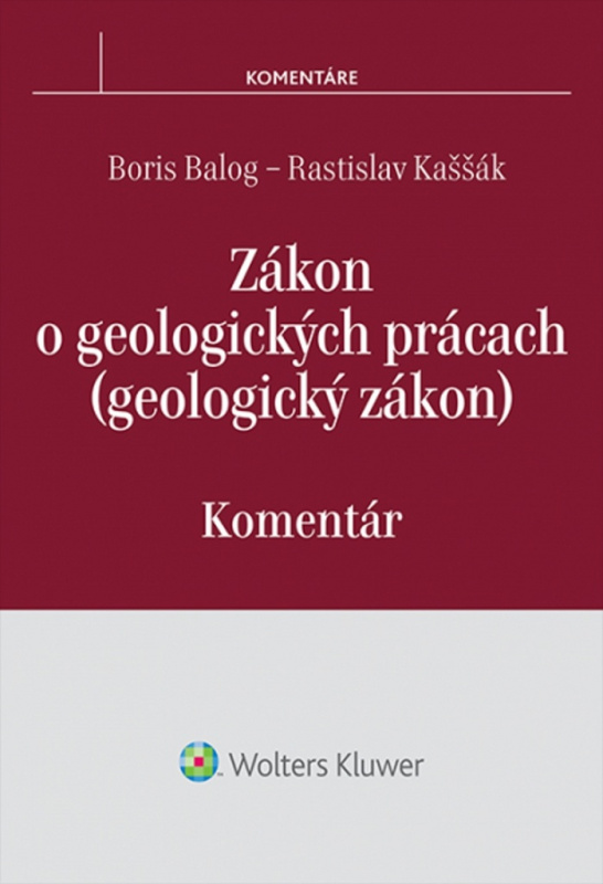 Zákon o geologických prácach (geologický zákon) (Komentár) - kniha z kategorie Správní právo