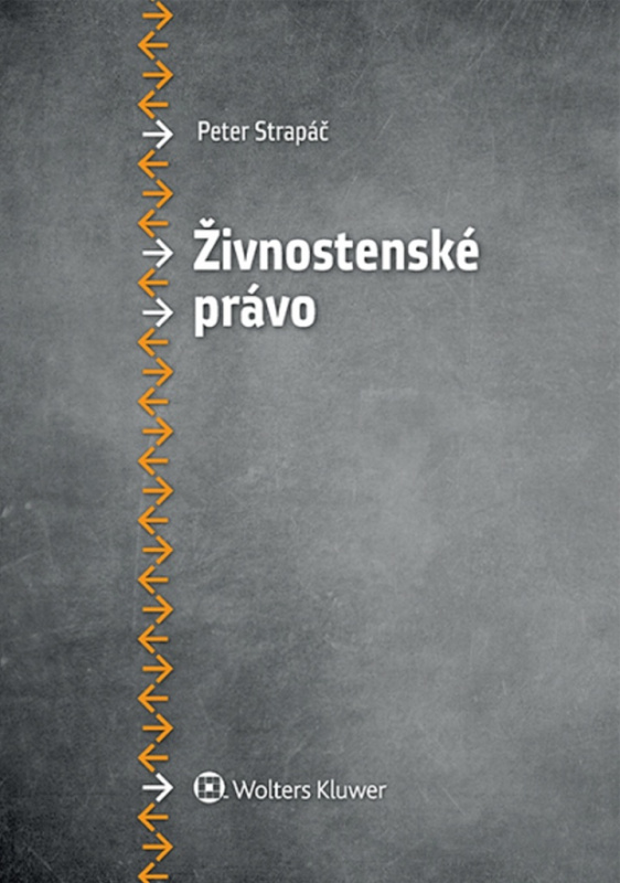 Živnostenské právo - Peter Strapáč - kniha z kategorie Podnikání