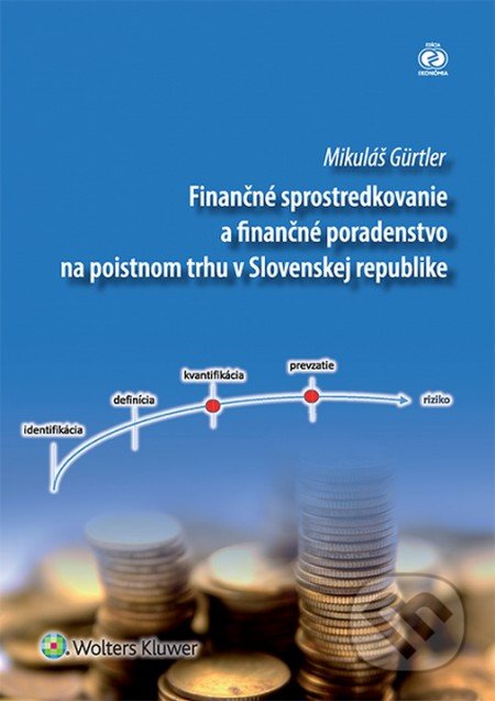 Finančné sprostredkovanie a finančné poradenstvo na poistnom trhu v Slovenskej republike - kniha z kategorie Pojišťovnictví