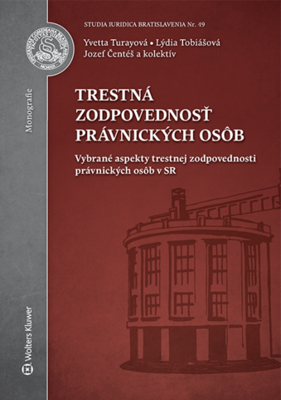 Trestná zodpovednosť právnických osôb (Vybrané aspekty trestnej zodpovednosti právnických osôb v SR) - kniha z kategorie Trestní právo