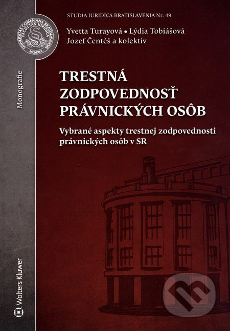 Trestná zodpovednosť právnických osôb (Vybrané aspekty trestnej zodpovednosti právnických osôb v SR) - kniha z kategorie Trestní právo