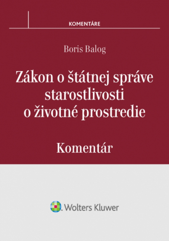 Zákon o štátnej správe starostlivosti o životné prostredie - kniha z kategorie Právo