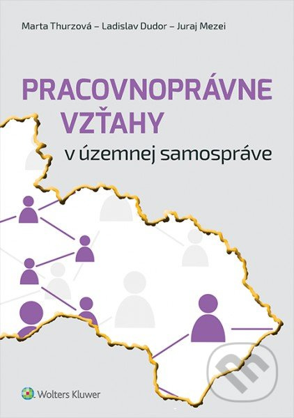 Pracovnoprávne vzťahy v územnej samospráve - Marta Thurzová, Ladislav Dudor, Juraj Mezei - kniha z kategorie Právo