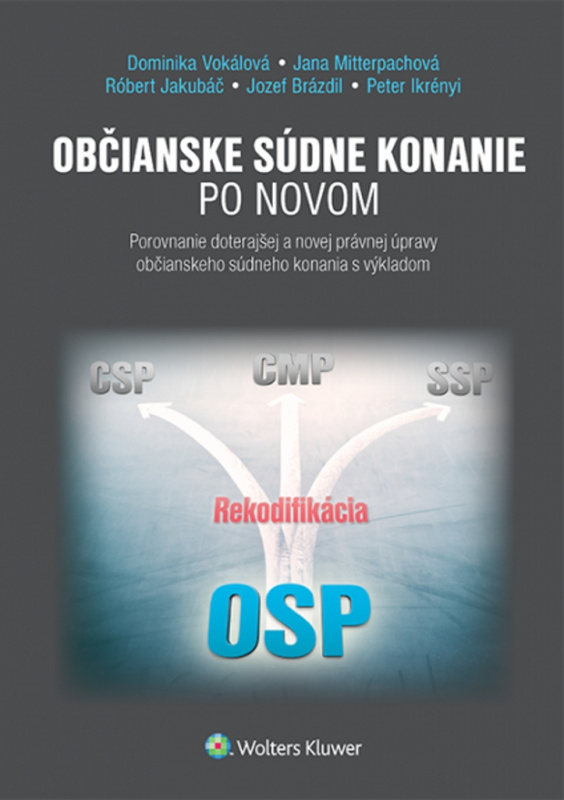 Občianske súdne konanie po novom - Dominika Vokálová, Jana Mitterpachová a kolektív - kniha z kategorie Právo