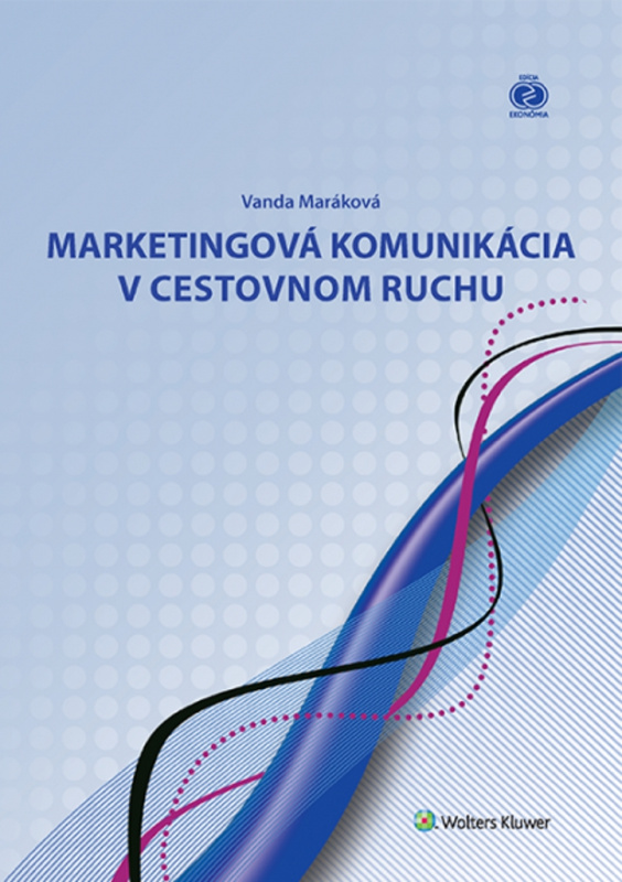 Marketingová komunikácia v cestovnom ruchu - Vanda Maráková - kniha z kategorie Marketingová komunikace