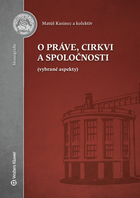 O práve, cirkvi a spoločnosti - Matúš Kasinec - kniha z kategorie Kanonické a konfesní právo