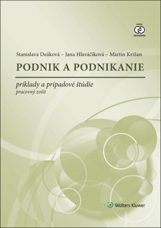 Podnik a podnikanie (príklady a prípadové štúdie (pracovný zošit)) - kniha z kategorie Podnikání
