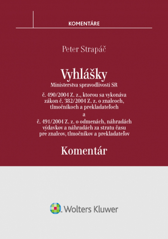 Vyhlášky č. 490/2004 Z. z. a č. 491/2004 Z. z. (komentár) - kniha z kategorie Mzdové účetnictví