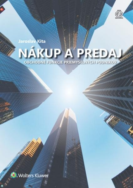 Nákup a predaj (Obchodné funkcie priemyselných podnikov) - kniha z kategorie Management