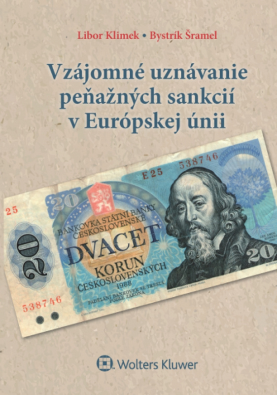 Vzájomné uznávanie peňažných sankcií v Európskej únii - kniha z kategorie Trestní právo